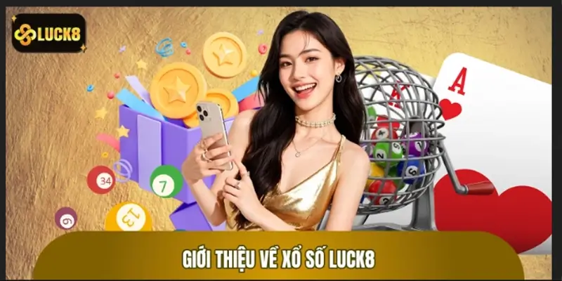 Giới Thiệu Xổ Số