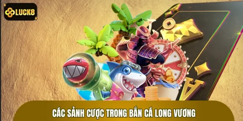 Các sảnh cược giải trí đặc sắc tại hệ thống Các sảnh cược giải trí đặc sắc tại hệ thống
