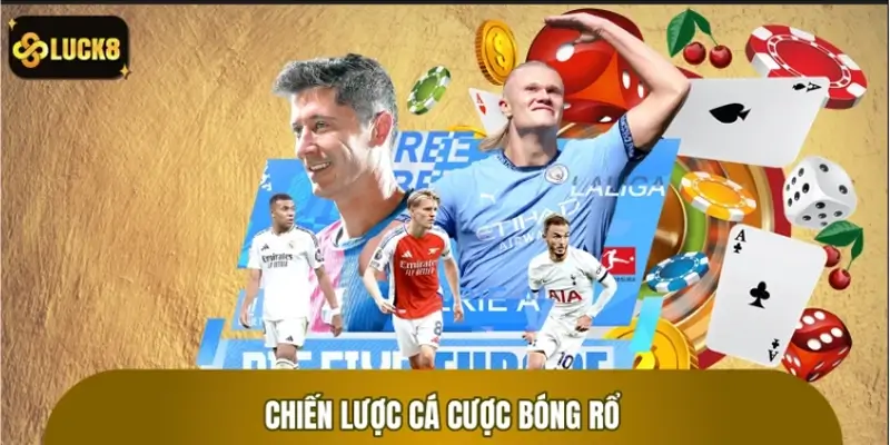 Chiến lược cá cược bóng rổ và cách nhận diện kèo ngon Chiến lược cá cược bóng rổ và cách nhận diện kèo ngon