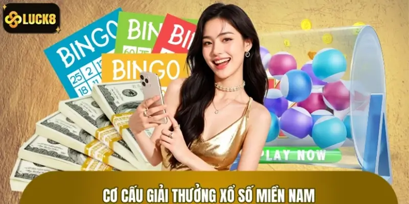 Danh sách cơ cấu giải thưởng xổ số miền Nam Danh sách cơ cấu giải thưởng xổ số miền Nam