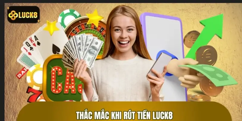 Giải đáp thắc mắc về vấn đề hướng dẫn rút tiền Giải đáp thắc mắc về vấn đề hướng dẫn rút tiền