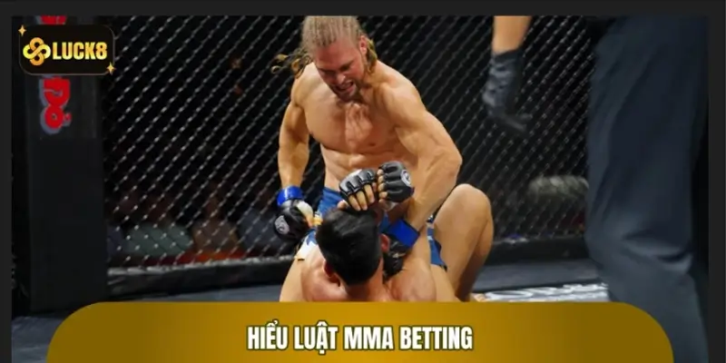 Hiểu luật MMA Betting trong 60 giây