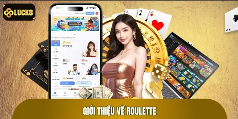 Kiến thức cơ bản cần biết về game casino Roulette Kiến thức cơ bản cần biết về game casino Roulette