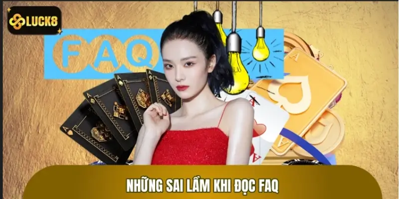 Những sai lầm khi đọc FAQ cần tránh