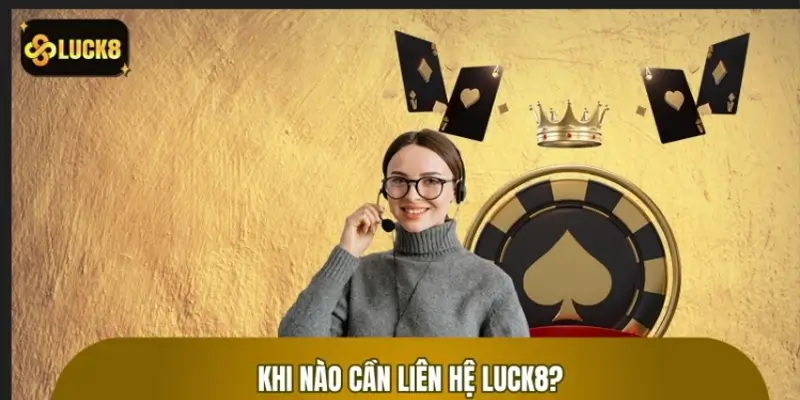 Những trường hợp cần liên hệ với nhà cái sớm Những trường hợp cần liên hệ với nhà cái sớm