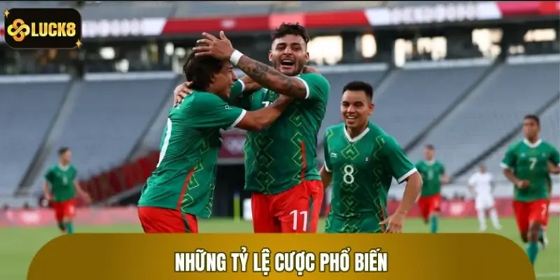 Những tỷ lệ cược phổ biến cho trận Pháp vs Mexico