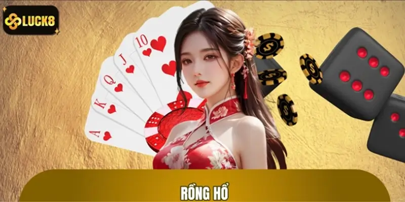 Rồng Hổ: Trò Chơi Đơn Giản Nhưng Cực Kỳ Hấp Dẫn Tại LUCK8