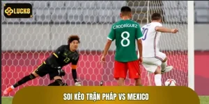 Soi Kèo Trận Pháp Vs Mexico Giành Ngôi Đầu World Cup Luck8